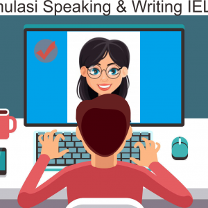 Simulasi IELTS Writing dan Speaking